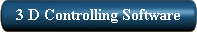 3-D-Steuerungs-Software
